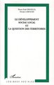 Le développement social local et la question des territoires (9782747592550-front-cover)