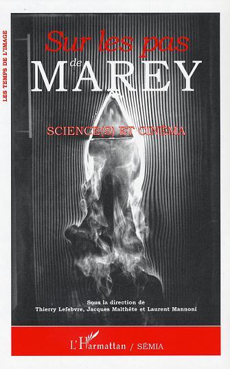 Sur les pas de Marey, Science(s) et cinéma (9782747571944-front-cover)