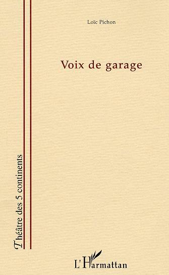 Voix de garage (9782747547123-front-cover)