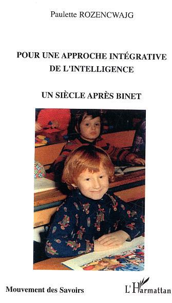Pour une approche intégrative de l'intelligence, Un siècle après Binet (9782747576673-front-cover)