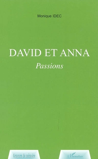 David et Anna, Passions (9782747550390-front-cover)