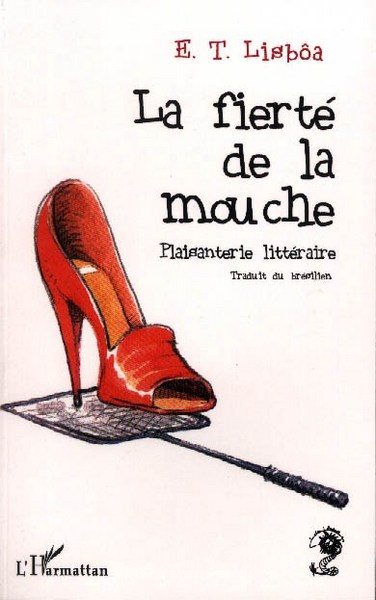 La fierté de la mouche, Plaisanterie littéraire (9782747536356-front-cover)