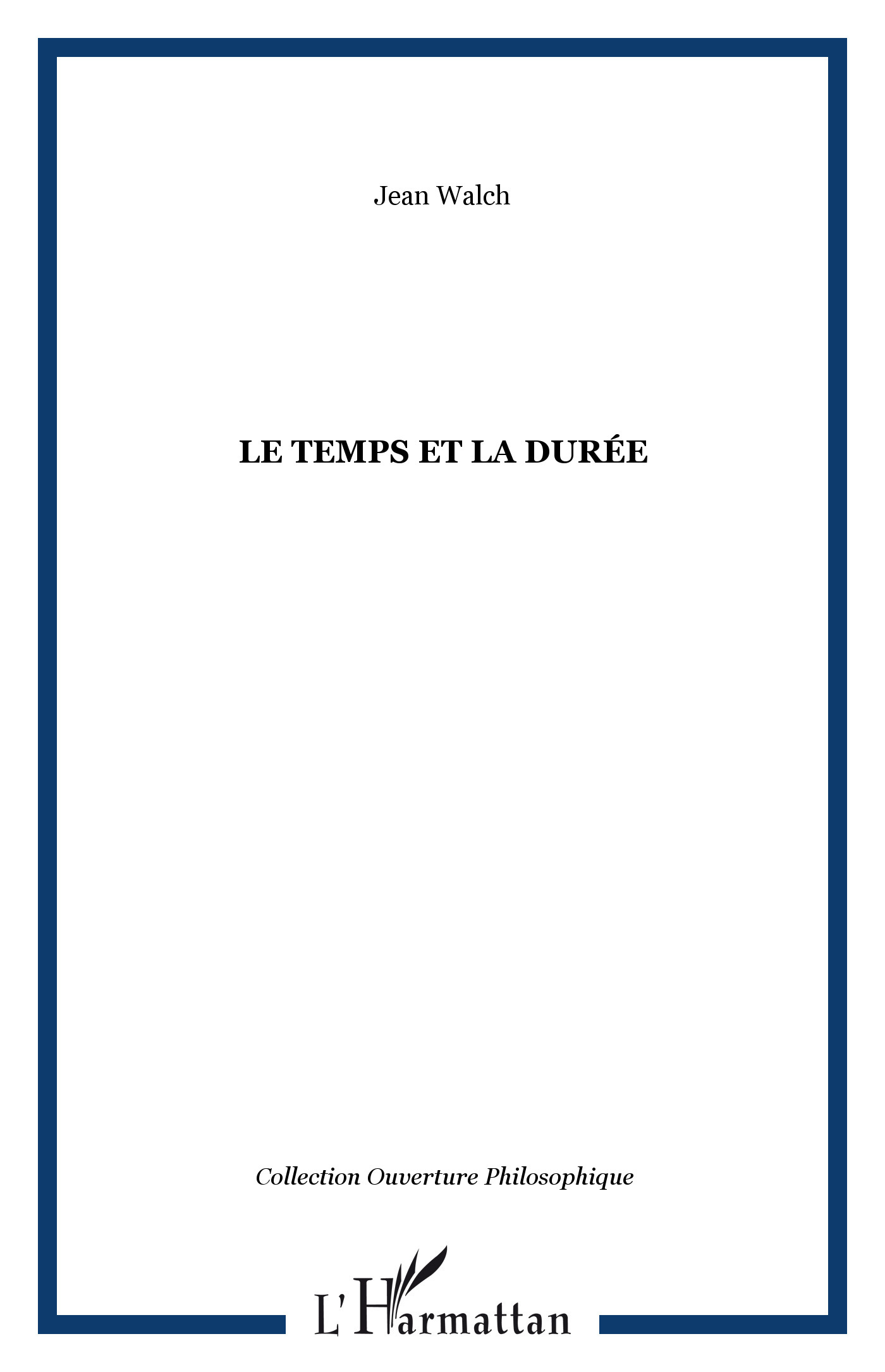 LE TEMPS ET LA DURÉE (9782747500449-front-cover)