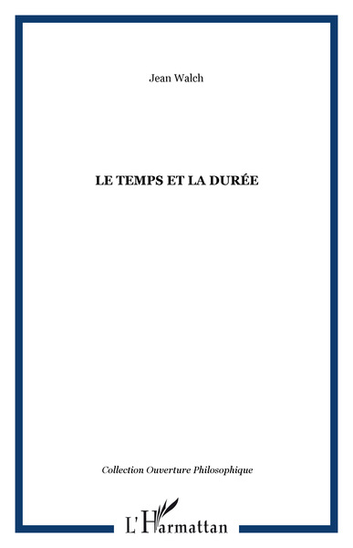 LE TEMPS ET LA DURÉE (9782747500449-front-cover)