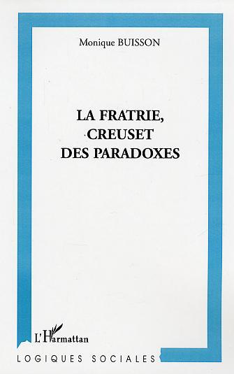 La fratrie, creuset de paradoxes (9782747545754-front-cover)