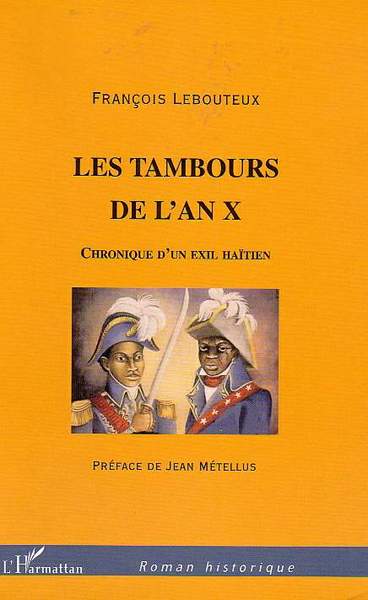 Les tambours de l'an X, Chronique d'un exil haïtien (9782747574105-front-cover)