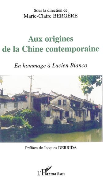 AUX ORIGINES DE LA CHINE CONTEMPORAINE (9782747525626-front-cover)
