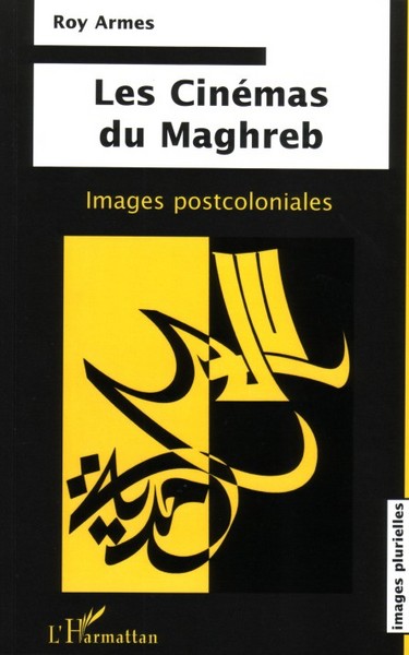 Les Cinémas du Maghreb, Images postcoloniales (9782747590914-front-cover)