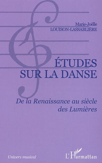 Etudes sur la danse, De la Renaissance au siècle des lumières (9782747553414-front-cover)