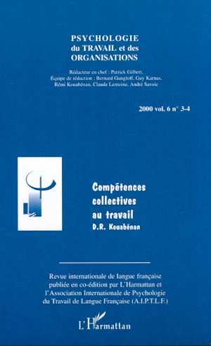 Psychologie du travail et des organisations, COMPÉTENCES COLLECTIVES AU TRAVAIL (Vol. 6, n° 3-4) (9782747503457-front-cover)