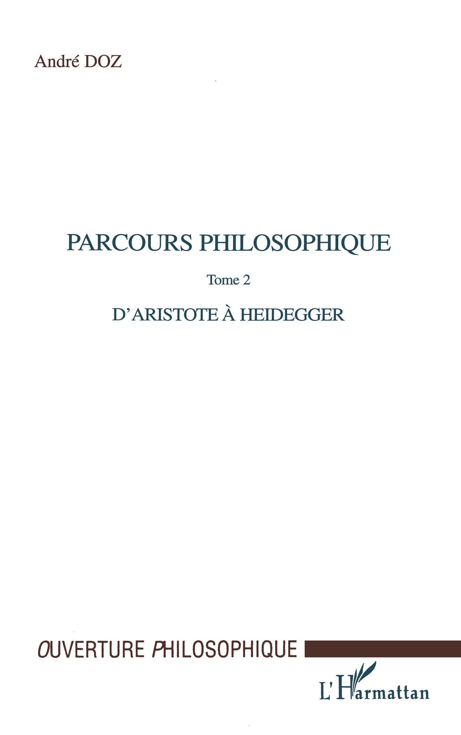 PARCOURS PHILOSOPHIQUE, Tome 2 : d'Aristote à Heidegger (9782747518758-front-cover)