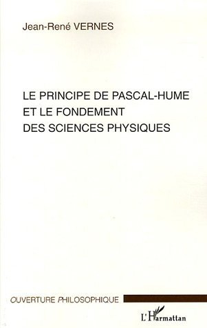 Le principe de Pascal-Hume et le fondement des sciences physiques (9782747597883-front-cover)