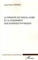 Le principe de Pascal-Hume et le fondement des sciences physiques (9782747597883-front-cover)