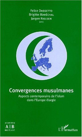 CONVERGENCES MUSULMANES, Aspects contemporains de l'islam dans l'Europe élargie (9782747509435-front-cover)
