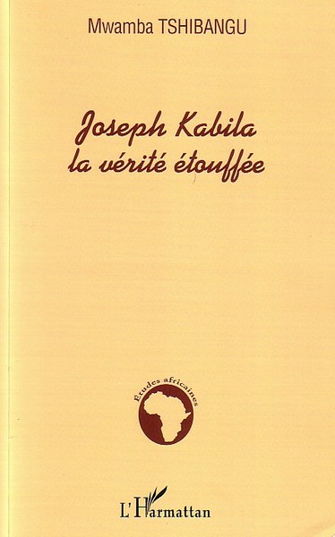 Joseph Kabila la vérité étouffée (9782747593106-front-cover)