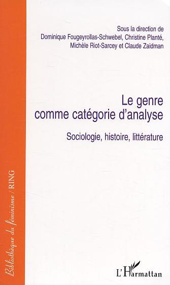 Genre comme catégorie d'analyse, Sociologie, histoire, littérature (9782747546393-front-cover)