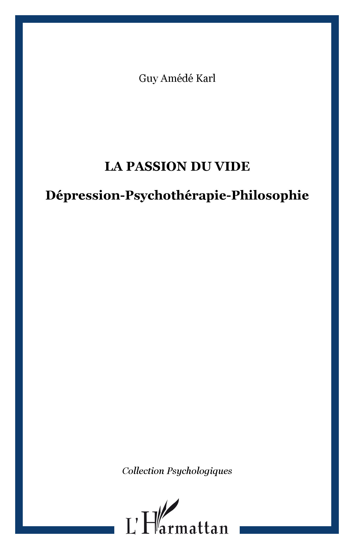 La passion du vide, Dépression-Psychothérapie-Philosophie (9782747576659-front-cover)