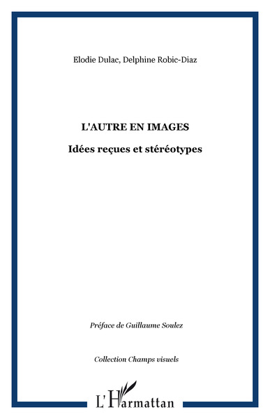 L'Autre en images, Idées reçues et stéréotypes (9782747580359-front-cover)