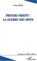 Proche-Orient : la guerre des mots (9782747542500-front-cover)