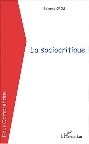 La sociocritique (9782747549073-front-cover)