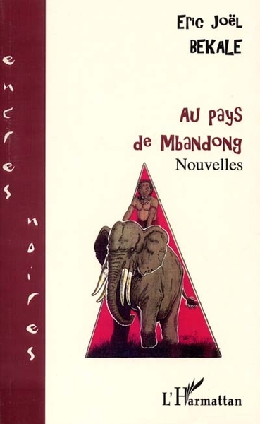 AU PAYS DE MBANDONG, Nouvelles (9782747510738-front-cover)