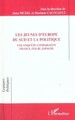 LES JEUNES D'EUROPE DU SUD ET LA POLITIQUE, Une enquête comparative France, Italie, Espagne - Nationalité, résidence, appartenan (9782747514590-front-cover)