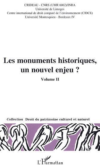 Les monuments historiques, un nouvel enjeu ?, Volume 2 (9782747565752-front-cover)