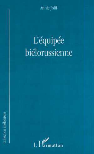 L'ÉQUIPÉE BIÉLORUSSIENNE (9782747504751-front-cover)