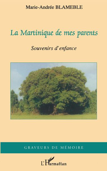 La Martinique de mes parents (9782747559294-front-cover)
