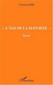 " L'ÂGE DE LA MATURITÉ ", Essai (9782747523219-front-cover)