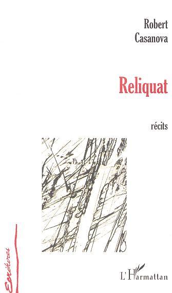 Reliquat, Récits (9782747547444-front-cover)