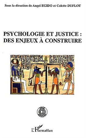 Psychologie et justice: des enjeux à construire (9782747544276-front-cover)