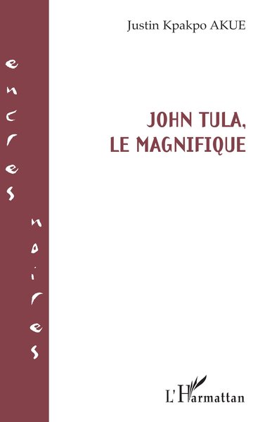 John Tula, le magnifique (9782747546706-front-cover)