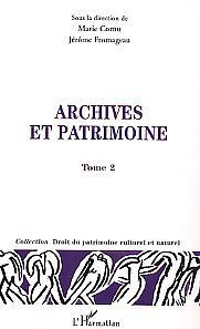 Archives et patrimoine, Tome II (9782747559034-front-cover)