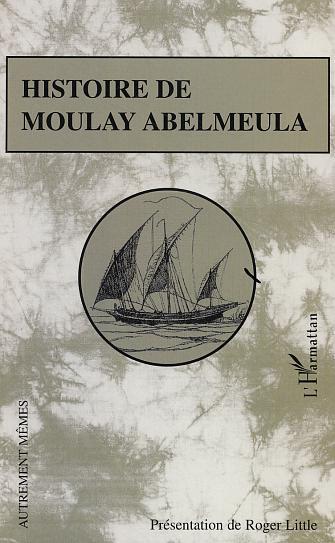 Histoire de Moulay Abelmeula (9782747553001-front-cover)