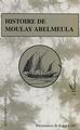 Histoire de Moulay Abelmeula (9782747553001-front-cover)