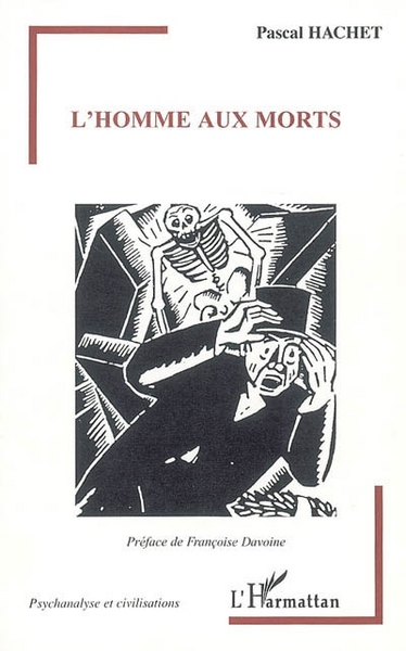L'homme aux morts, Un analysant porteur de fantômes en lignées paternelle et maternelle (9782747593984-front-cover)