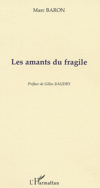 LES AMANTS DU FRAGILE (9782747533256-front-cover)