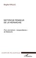 Nietzsche penseur de la hiérarchie, Pour une lecture tocquevillienne de Nietzsche (9782747522953-front-cover)