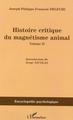 Histoire critique du magnétisme animal, Volume 2 (9782747568197-front-cover)