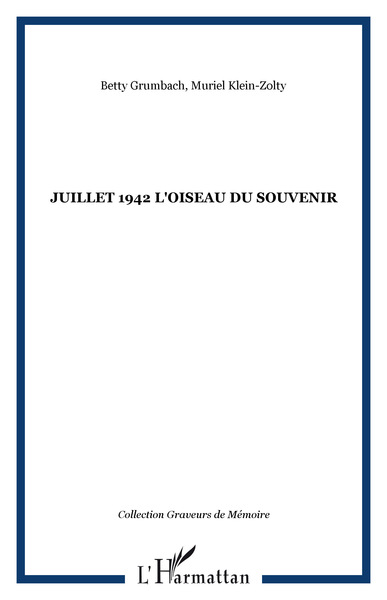 JUILLET 1942 L'OISEAU DU SOUVENIR (9782747510301-front-cover)