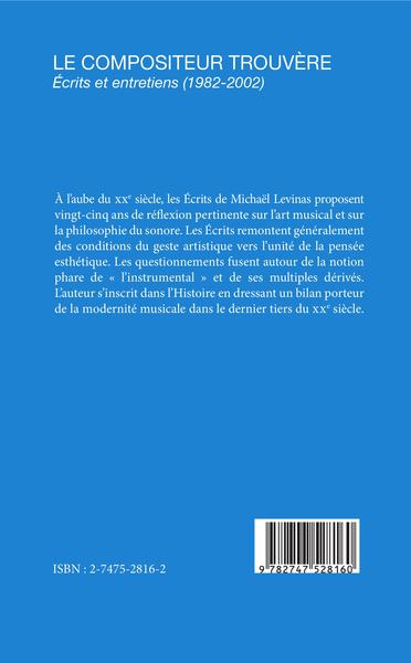 Le compositeur trouvère, Écrits et entretiens (1982-2002) (9782747528160-back-cover)