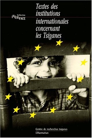 TEXTES DES INSTITUTIONS INTERNATIONALES CONCERNANT LES TSIGANE (9782747503709-front-cover)