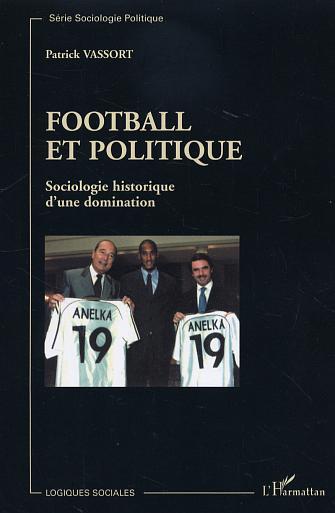 Football et politique, Sociologie historique d'une domination (9782747592178-front-cover)