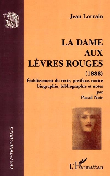 LA DAME AUX LEVRES ROUGES (1888) (9782747510103-front-cover)