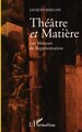 THEATRE ET MATIÈRE, Les moteurs de représentation (9782747521857-front-cover)