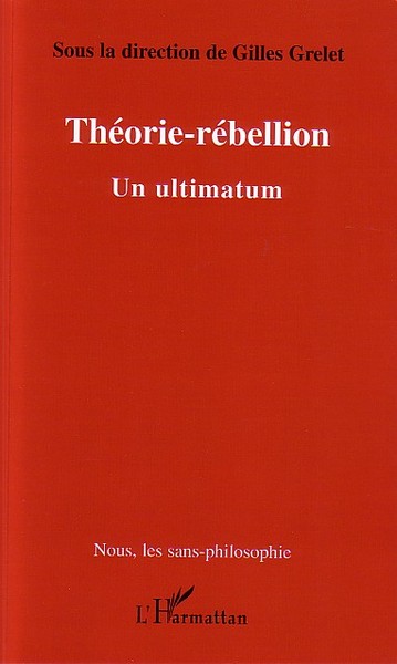 Théorie-rébellion, Un ultimatum (9782747592109-front-cover)