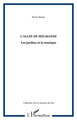 L'Allée de Mélisande, Les jardins et la musique (9782747575805-front-cover)