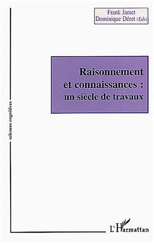 Raisonnement et connaissances, Un siècle de travaux (9782747548113-front-cover)