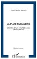 La pluie sur Aveiro, Mortes eaux, hautes eaux, déferlantes (9782747524490-front-cover)